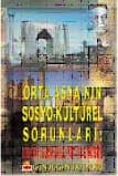 Orta Asya`nın Sosyo Kültürel Sorunları