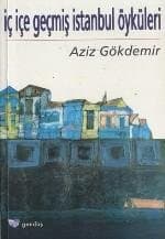 İç İçe Geçmiş İstanbul Öyküleri