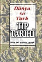 Dünya ve Türk Tıp Tarihi