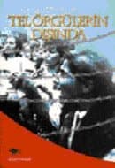 Tel Örgülerin Dışında