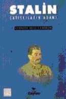 Stalin Çatışkıların Adamı