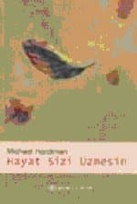 Hayat Sizi Üzmesin