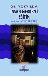 21. Yüzyılda İnsan Merkezli Eğitim