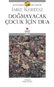 Doğmayacak Çocuk İçin Dua (Soykırım #3)