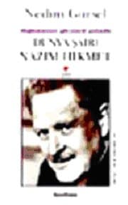 Doğumunun Yüzüncü Yılında Dünya Şairi Nazım Hikmet