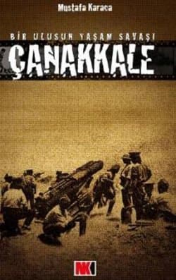 Çanakkale Bir Ulusun Yaşam Savaşı