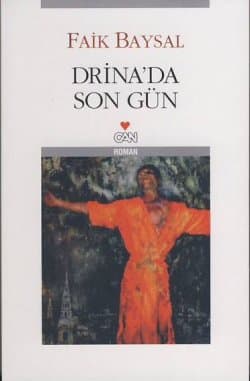 Drina`da Son Gün