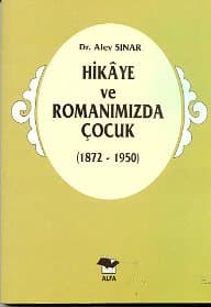 Hikaye ve Romanımızda Çocuk