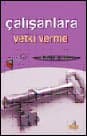 Çalışanlara Yetki Verme