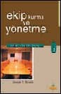 Ekip Kurma ve Yönetme