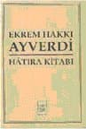 Ekrem Hakkı Ayverdi Hatıra Kitabı