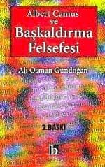 Albert Camus ve Başkaldırma Felsefesi