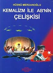 Kemalizm İle AB`nin Çelişkisi