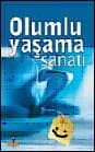 Olumlu Yaşama Sanatı