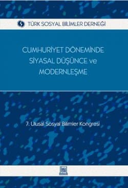 Cumhuriyet Döneminde Siyasal Düşünce ve Modernleşme