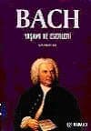 Bach Yaşamı ve Eserleri