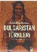 Bulgaristan Türkleri Üzerine Araştırmalar-II