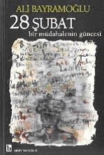 28 Şubat Bir Müdahalenin Güncesi