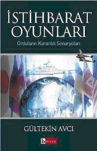 İstihbarat Oyunları Entrikaların Karanlık Orduları