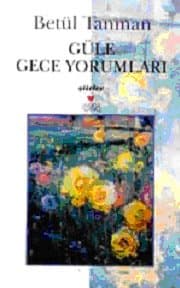 Güle Gece Yorumları