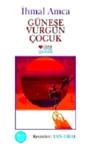 Güneşe Vurgun Çocuk