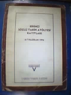 Birinci Sözlü Tarih Atölyesi Kayıtları