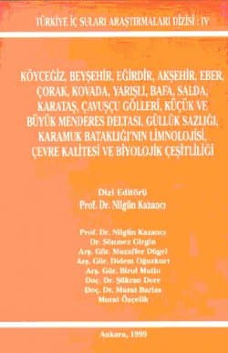 Köyceğiz, Beyşehir, Eğirdir, v.s. Limnolojisi Çevre Kalitesi ve Biyolojik Çeşitliliği