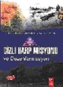 Gizli Harp Misyonu ve Dezenformasyon