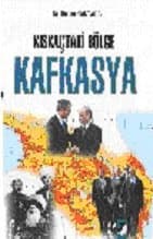 Kıskaçtaki Bölge Kafkasya