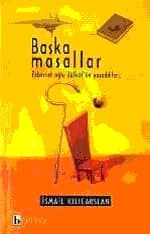 Başka Masallar Zebercet Oğlu Zülküf`ün Yaşadıkları