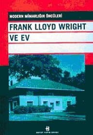 Frank Lloyd Wright ve Ev