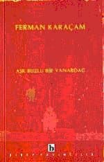Aşk Buzlu Bir Yanardağ