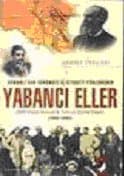 Osmanlı`dan Günümüze İç Siyaseti Yönlendiren Yabancı Eller ( ABD)