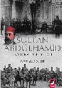 Sultan II.Abdülhamit ve Saltanatının İlk Yılları
