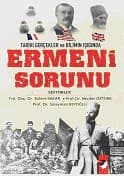 Tarihi Gerçekler ve Bilimin Işığında Ermeni Sorunu
