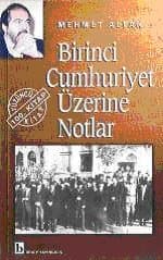 Birinci Cumhuriyet Üzerine Notlar