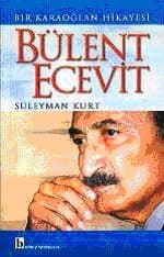 Bülent Ecevit Bir Karaoğlan Hikayesi