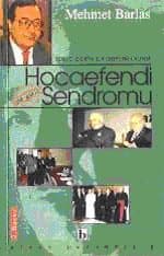 Sosyo-Politik Bir Gerçek Olarak Hocaefendi Sendromu