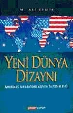 Yeni Dünya Dizaynı Amerikan İmparatorluğunun Yayılmacılığı