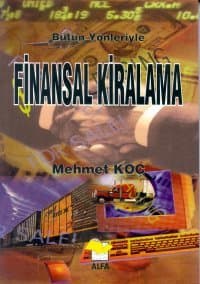 Bütün Yönleriyle Finansal Kiralama