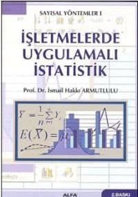 İşletmelerde Uygulamalı İstatistik
