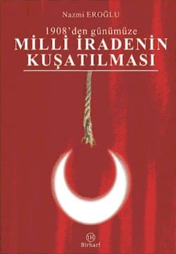 Milli İradenin Kuşatılması