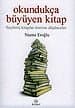 Okundukça Büyüyen Kitap Seçilmiş Kitaplar Üzerine Düşünceler