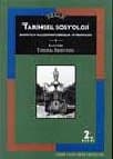 Tarihsel Sosyoloji / Bloch`tan Wallerstein`a Görşler ve Yöntemler