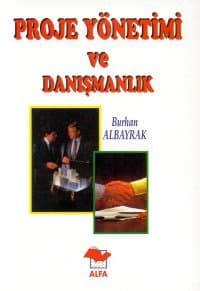 Proje Yönetimi ve Danışmanlık