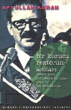 Bir Kurucu Rektörün Anıları