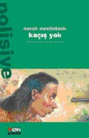 Kaçış Yok