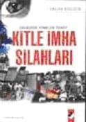 Geleceğe Yönelen Tehdit Kitle İmha Silahları