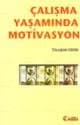 Çalışma Yaşamında Motivasyon