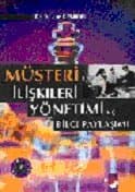 Müşteri İlişkileri Yönetimi ve Bilgi Paylaşımı